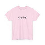 GAYDAR TEE BY CULTUREEDIT AVAILABLE IN 13 COLORS