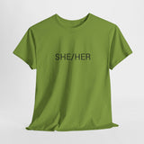 SHE/HER TEE BY CULTUREEDIT AVAILABLE IN 13 COLORS