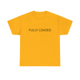 FULLY LOADED TEE BY CULTUREEDIT AVAILABLE IN 13 COLORS
