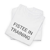 FISTEE IN TRAINING TEE BY CULTUREEDIT AVAILABLE IN 13 COLORS