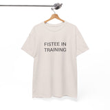FISTEE IN TRAINING TEE BY CULTUREEDIT AVAILABLE IN 13 COLORS