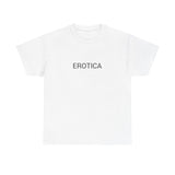 EROTICA TEE BY CULTUREEDIT AVAILABLE IN 13 COLORS