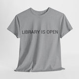 LIBRARY IS OPEN TEE BY CULTUREEDIT AVAILABLE IN 13 COLORS