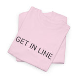 GET IN LINE TEE BY CULTUREEDIT AVAILABLE IN 13 COLORS