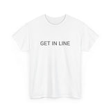 GET IN LINE TEE BY CULTUREEDIT AVAILABLE IN 13 COLORS
