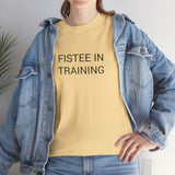 FISTEE IN TRAINING TEE BY CULTUREEDIT AVAILABLE IN 13 COLORS
