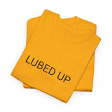 LUBED UP TEE BY CULTUREEDIT AVAILABLE IN 13 COLORS