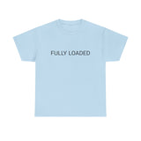 FULLY LOADED TEE BY CULTUREEDIT AVAILABLE IN 13 COLORS