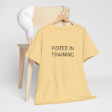 FISTEE IN TRAINING TEE BY CULTUREEDIT AVAILABLE IN 13 COLORS