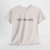 GET IN LINE TEE BY CULTUREEDIT AVAILABLE IN 13 COLORS