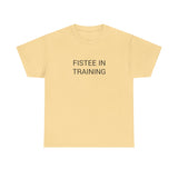 FISTEE IN TRAINING TEE BY CULTUREEDIT AVAILABLE IN 13 COLORS