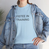 FISTEE IN TRAINING TEE BY CULTUREEDIT AVAILABLE IN 13 COLORS