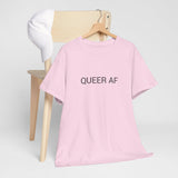 QUEER AF TEE BY CULTUREEDIT AVAILABLE IN 13 COLORS