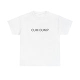 CUM DUMP TEE BY CULTUREEDIT AVAILABLE IN 13 COLORS