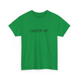 QUEER AF TEE BY CULTUREEDIT AVAILABLE IN 13 COLORS