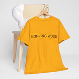 MORNING WOOD TEE BY CULTUREEDIT AVAILABLE IN 13 COLORS