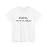 DOUBLE PENETRATION TEE BY CULTUREEDIT AVAILABLE IN 13 COLORS
