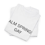PALM SPRINGS GAY TEE BY CULTUREEDIT AVAILABLE IN 13 COLORS
