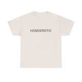 HOMOEROTIC TEE BY CULTUREEDIT AVAILABLE IN 13 COLORS