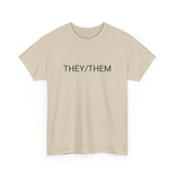 THEY/THEM TEE BY CULTUREEDIT AVAILABLE IN 13 COLORS
