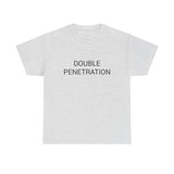 DOUBLE PENETRATION TEE BY CULTUREEDIT AVAILABLE IN 13 COLORS