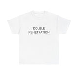 DOUBLE PENETRATION TEE BY CULTUREEDIT AVAILABLE IN 13 COLORS