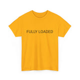 FULLY LOADED TEE BY CULTUREEDIT AVAILABLE IN 13 COLORS