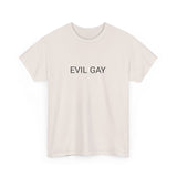 EVIL GAY TEE BY CULTUREEDIT AVAILABLE IN 13 COLORS