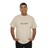 HE/HIM TEE BY CULTUREEDIT AVAILABLE IN 13 COLORS