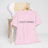 FULLY LOADED TEE BY CULTUREEDIT AVAILABLE IN 13 COLORS