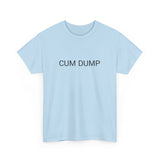 CUM DUMP TEE BY CULTUREEDIT AVAILABLE IN 13 COLORS