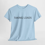 TAKING LOADS TEE BY CULTUREEDIT AVAILABLE IN 13 COLORS