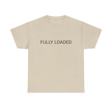 FULLY LOADED TEE BY CULTUREEDIT AVAILABLE IN 13 COLORS