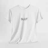 SLUT TEE BY CULTUREEDIT AVAILABLE IN 13 COLORS