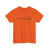 GAY PLEASE TEE BY CULTUREEDIT AVAILABLE IN 13 COLORS