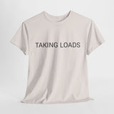 TAKING LOADS TEE BY CULTUREEDIT AVAILABLE IN 13 COLORS