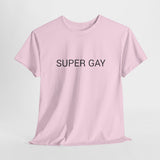 SUPER GAY TEE BY CULTUREEDIT AVAILABLE IN 13 COLORS