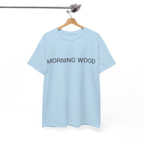 MORNING WOOD TEE BY CULTUREEDIT AVAILABLE IN 13 COLORS