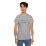 FISTEE IN TRAINING TEE BY CULTUREEDIT AVAILABLE IN 13 COLORS