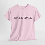 TAKING LOADS TEE BY CULTUREEDIT AVAILABLE IN 13 COLORS