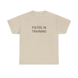 FISTEE IN TRAINING TEE BY CULTUREEDIT AVAILABLE IN 13 COLORS
