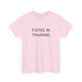 FISTEE IN TRAINING TEE BY CULTUREEDIT AVAILABLE IN 13 COLORS