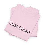 CUM DUMP TEE BY CULTUREEDIT AVAILABLE IN 13 COLORS