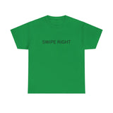 SWIPE RIGHT TEE BY CULTUREEDIT AVAILABLE IN 13 COLORS
