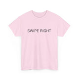 SWIPE RIGHT TEE BY CULTUREEDIT AVAILABLE IN 13 COLORS