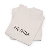HE/HIM TEE BY CULTUREEDIT AVAILABLE IN 13 COLORS