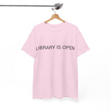 LIBRARY IS OPEN TEE BY CULTUREEDIT AVAILABLE IN 13 COLORS