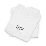 DTF (DOWN TO FUCK) TEE BY CULTUREEDIT AVAILABLE IN 13 COLORS