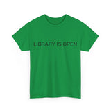 LIBRARY IS OPEN TEE BY CULTUREEDIT AVAILABLE IN 13 COLORS