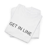 GET IN LINE TEE BY CULTUREEDIT AVAILABLE IN 13 COLORS